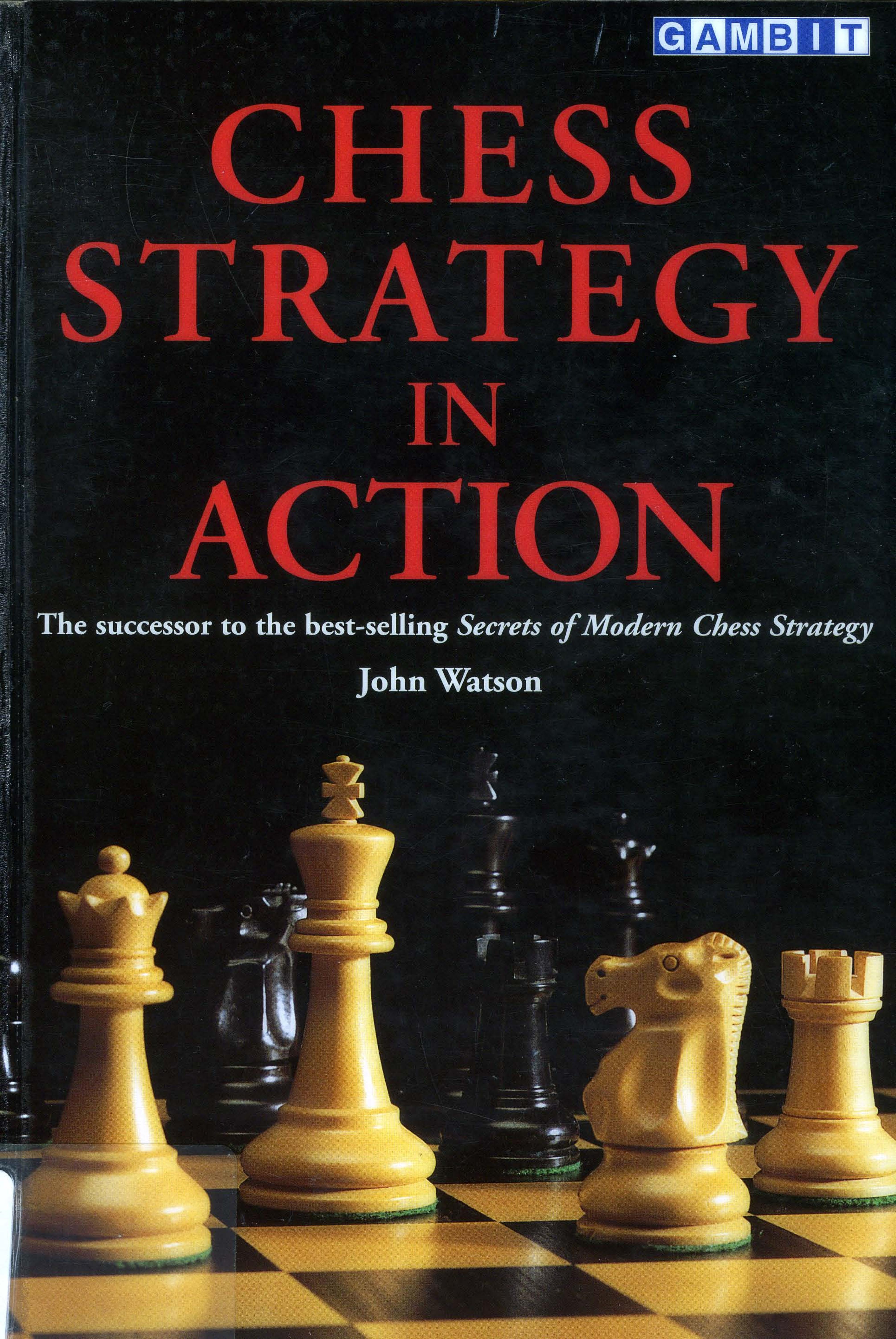 John Watson by Chess Strategy in Action