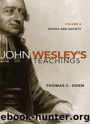 John Wesley's Teachings, Volume 4 by Thomas C. Oden