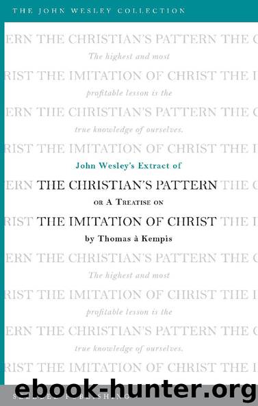 John Wesley’s Extract of the Christian’s Pattern or a Treatise on the Imitation of Christ by Thomas à Kempis