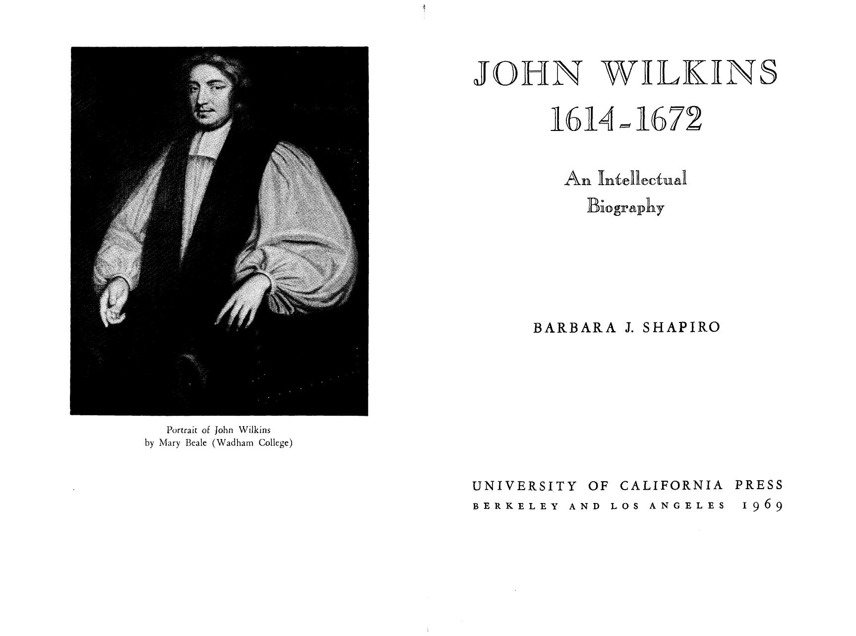 John Wilkins 1614-1672: an intellectual biography by Baarbara J. Shapiro