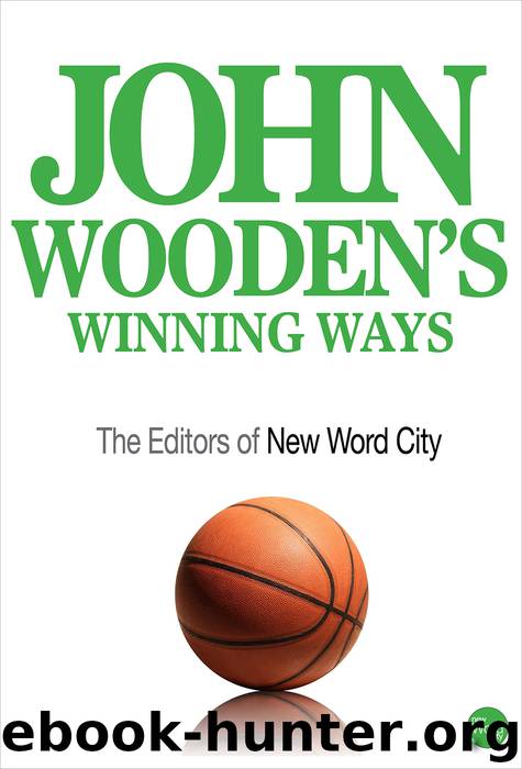 John Wooden’s Winning Ways by The Editors of New Word City