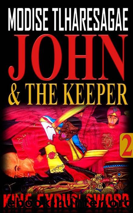 John and the Keeper by Modise Tlharesagae