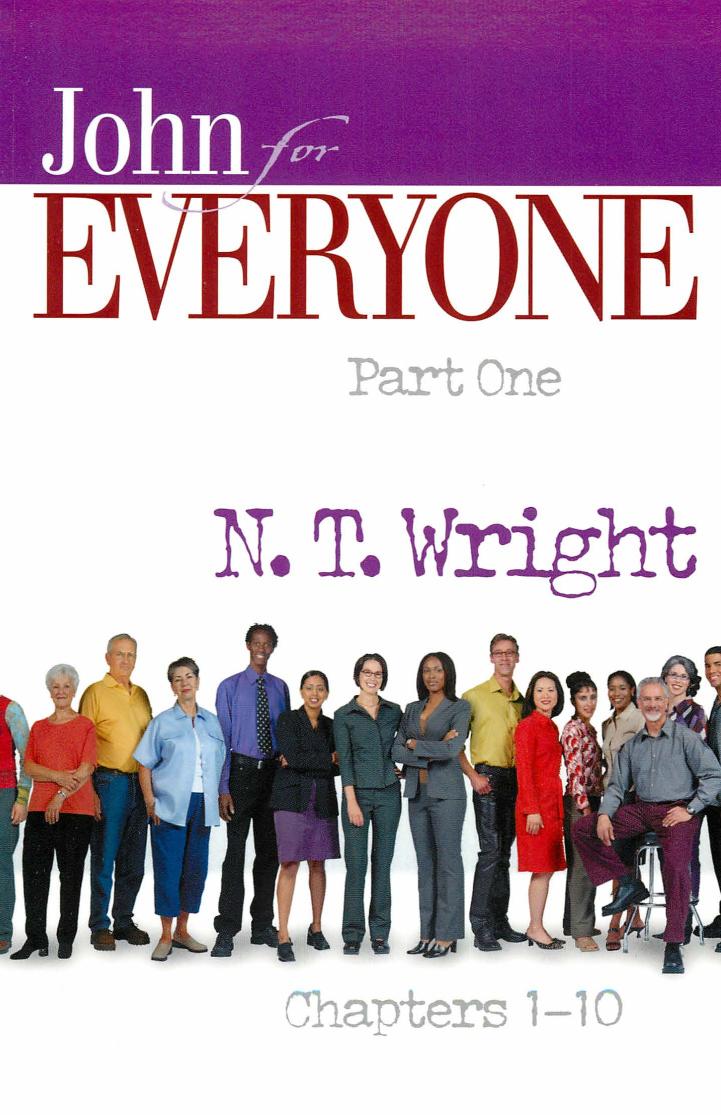 John for Everyone, Part One: Chapters 1-10 by N. T. Wright
