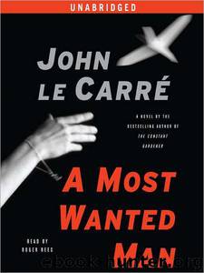John le Carré by A Most Wanted Man