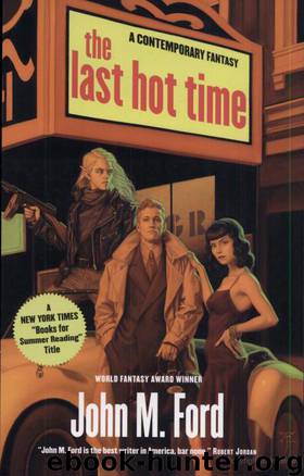 John m. Ford - The Last Hot Time by John M. Ford