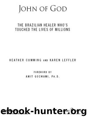 John of God by Heather Cumming & Karen Leffler
