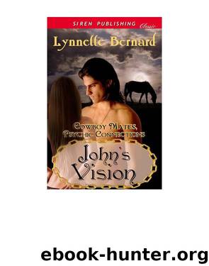 John's Vision [Cowboy Mates, Psychic Connections] (Siren Publishing Classic) by Lynnette Bernard