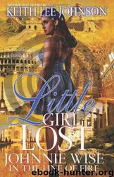 Johnnie Wise in the Line of Fire by Keith Lee Johnson