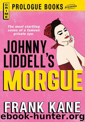 Johnny Liddell’s Morgue by Frank Kane