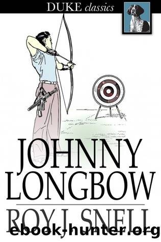 Johnny Longbow by Roy J. Snell