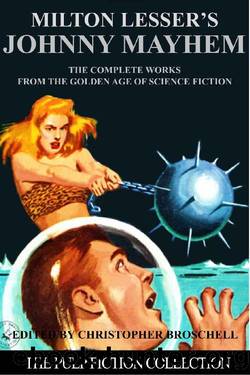 Johnny Mayhem - The Complete Works by Milton Lesser & Christopher Broschell
