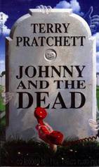 Johnny and the Dead by Pratchett Terry