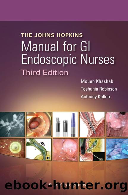 Johns Hopkins Manual for GI Endoscopic Nurses Third Edition by Mouen Kahashab; Toshunia Robinson