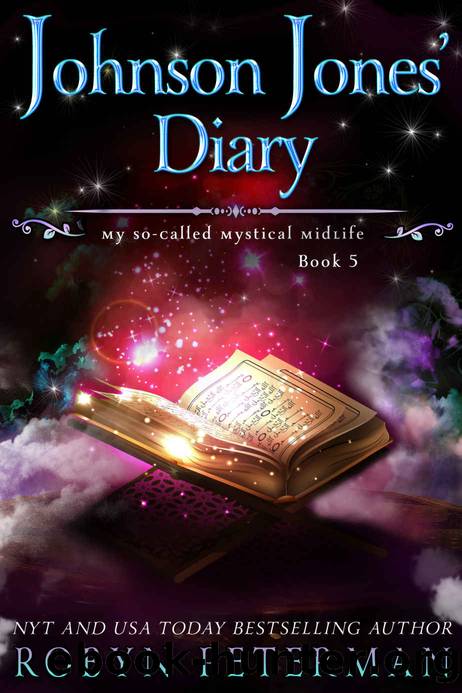 Johnson Jones' Diary: My So-Called Mystical Midlife, Book 5 by Robyn Peterman