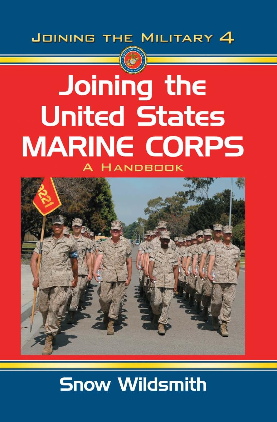 Joining the United States Marine Corps: A Handbook (Joining the Military) by Snow Wildsmith