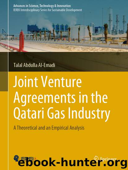 Joint Venture Agreements in the Qatari Gas Industry by Talal Abdulla Al-Emadi