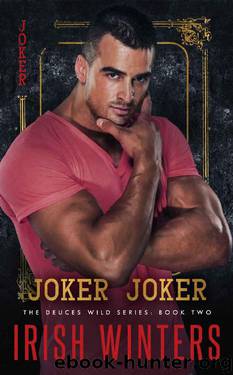 Joker Joker (The Deuces Wild Series Book 2) by Irish Winters