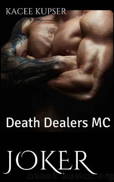 Joker: Death Dealers MC by Kacee Kupser