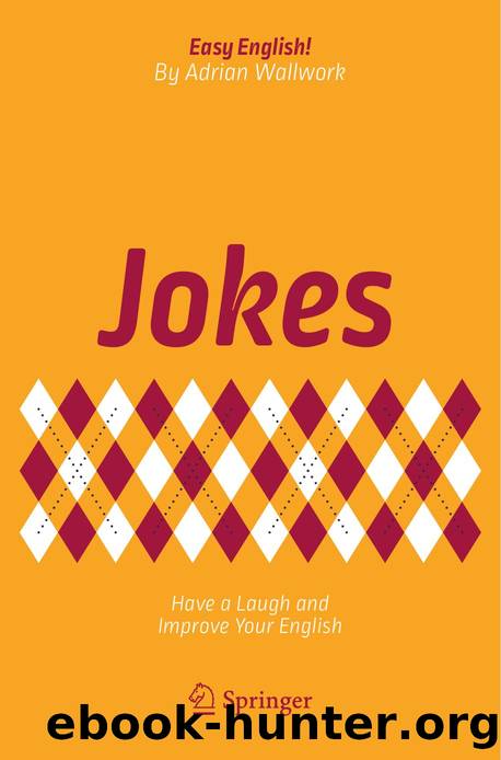 Jokes - Have a Laugh and Improve Your English by Adrian Wallwork