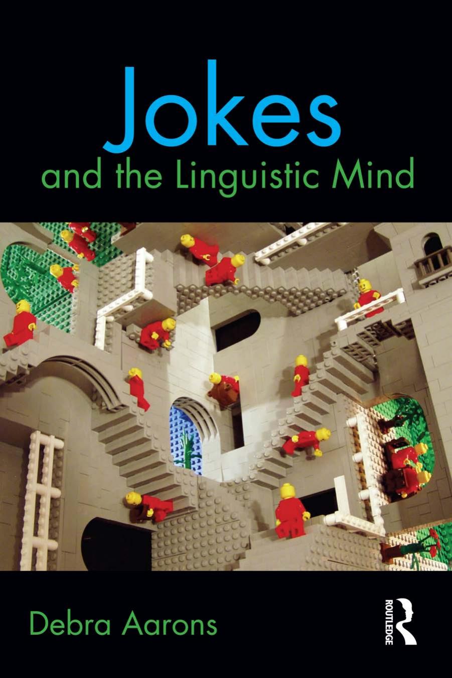 Jokes and the Linguistic Mind by Debra Aarons