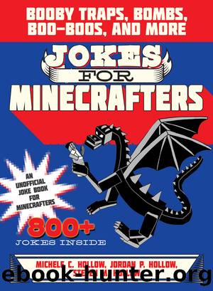 Jokes for Minecrafters by Michele C. Hollow