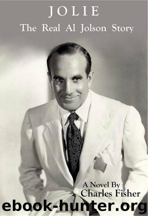 Jolie the Real Al Jolson Story by Charles Fisher
