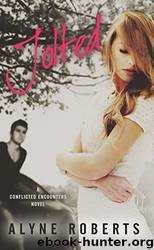 Jolted (Conflicted Encounters #1) by Alyne Roberts