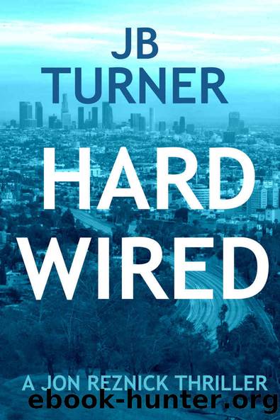 Jon Reznick 03 Hard Wired by J. B. Turner