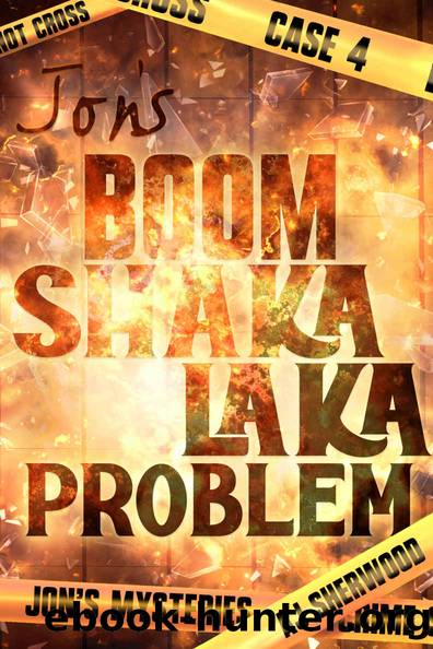 Jon's Boom Shaka Laka Problem (Jon's Mysteries Case Book 4) by AJ Sherwood