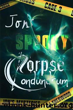 Jon's Spooky Corpse Conundrum (Jon's Mysteries Book 3) by AJ Sherwood