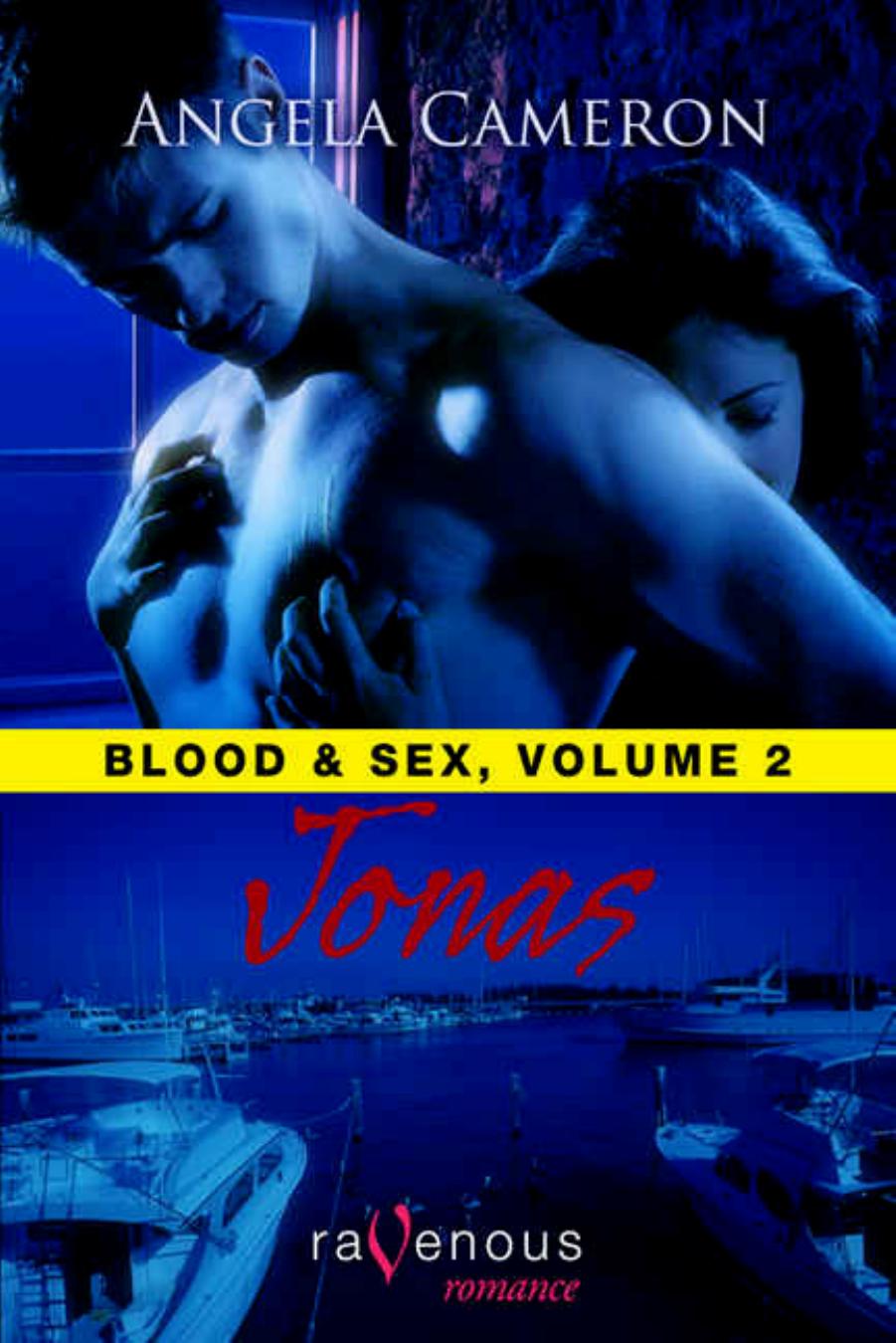 Jonas [Blood and Sex Volume 2] by Angela Cameron