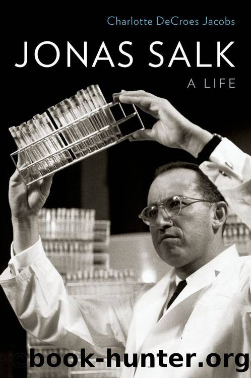 Jonas Salk by Jacobs Charlotte DeCroes;