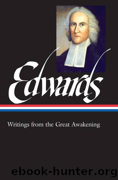Jonathan Edwards: Writings from the Great Awakening (Library of America) by Jonathan Edwards