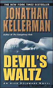 Jonathan Kellerman - Alex Delaware 07 by Devil's Waltz
