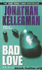 Jonathan Kellerman - Alex Delaware 08 by Bad Love