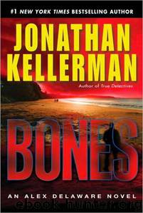 Jonathan Kellerman - Alex Delaware 23 by Bones