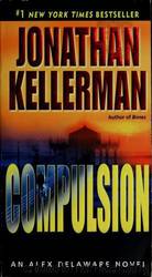 Jonathan Kellerman_Alex Delaware 22 by Compulsion