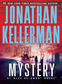 Jonathan Kellerman_Alex Delaware 26 by Mystery