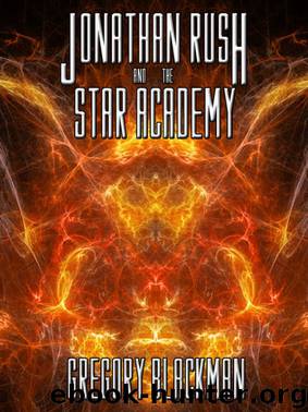 Jonathan Rush and the Star Academy by Gregory Blackman