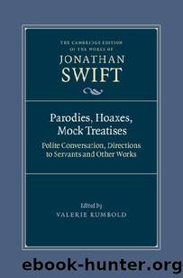 Jonathan Swift: Parodies, Hoaxes, Mock Treatises by Valerie Rumbold