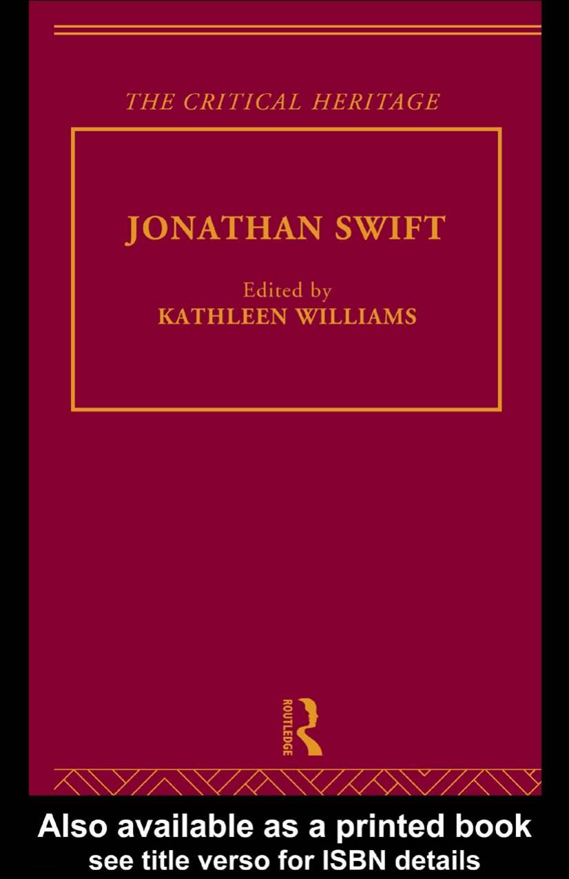 Jonathan Swift: The Critical Heritage (The Collected Critical Heritage : the Restoration and the Augustans) by Kathleen Williams