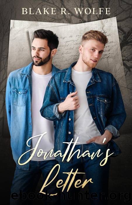 Jonathan's Letter by Blake R. Wolfe