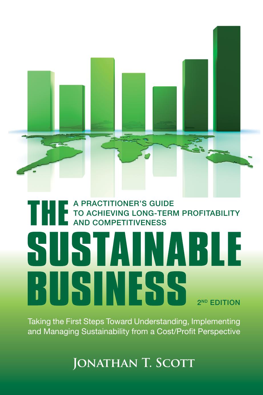 Jonathan. The Sustainable Business by Scott T
