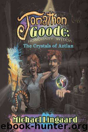 Jonathon Goode, Honorary Witch: The Crystals of Aztlan by Michael Lingaard