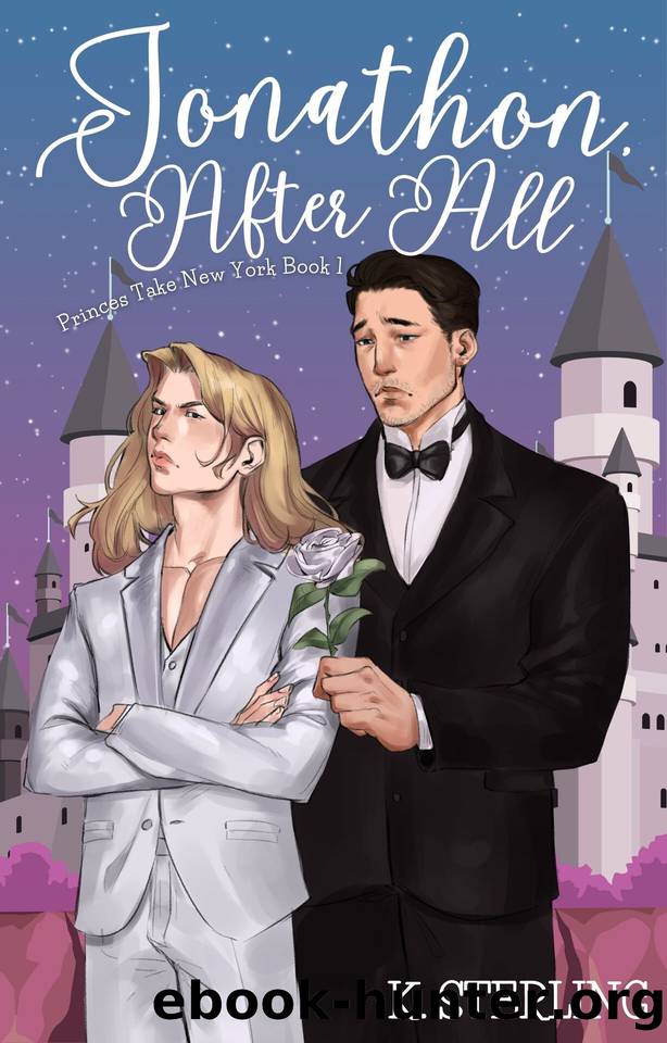 Jonathon, After All: Princes Take New York Book 1 by K. Sterling