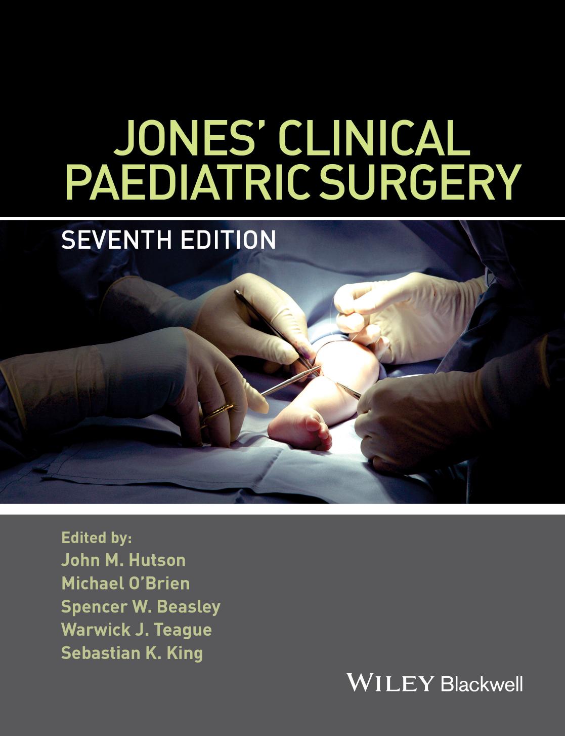 Jonesâ Clinical Paediatric Surgery by John M. Hutson Michael O’Brien Spencer W. Beasley Sebastian King