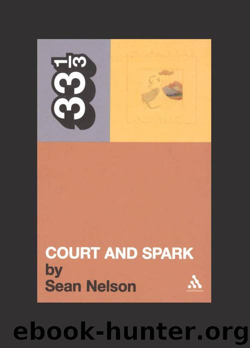 Joni Mitchell's Court and Spark (33 13) by Nelson Sean