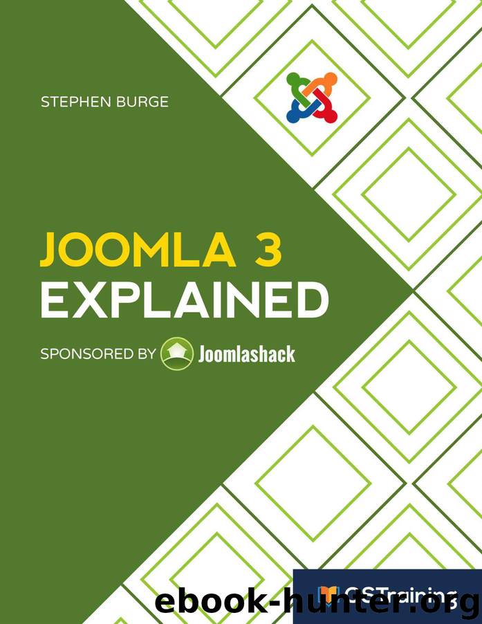 Joomla 3 Explained: Your Step-by-Step Guide to Joomla 3 by Stephen Burge