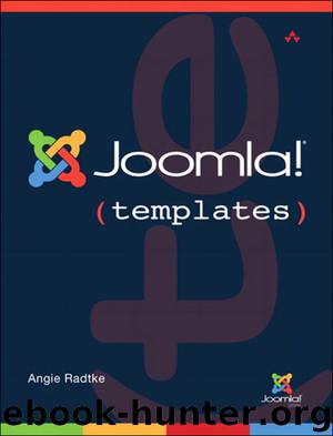 Joomla!® Templates (Shawn Kahl's Library) by Angie Radtke