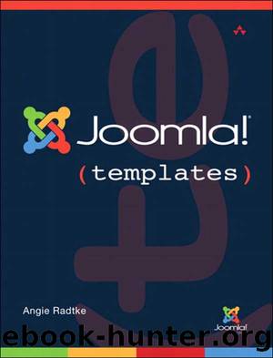 Joomla!Â® Templates (Shawn Kahl's Library) by Angie Radtke